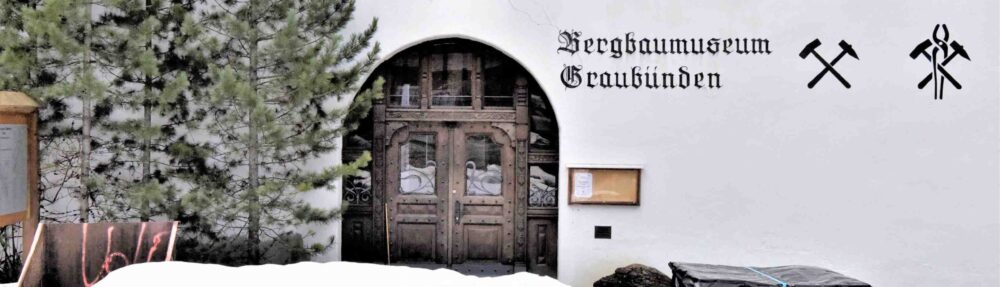 Bergbaumuseum Graubünden